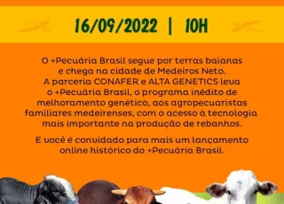 Prefeitura de Medeiros Neto e Conafer lançam Programa +Pecuária Brasil no município