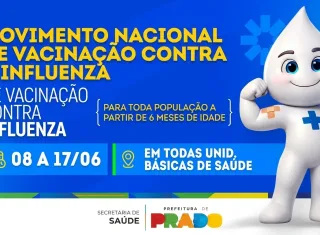 Prefeitura de Prado reforça campanha de vacinação contra a Influenza e convoca população