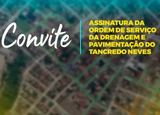 Prefeitura de Teixeira de Freitas convida para assinatura da ordem de serviço no bairro Tancredo Neves