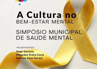 Prefeitura de Teixeira de Freitas promove Simpósio Municipal de Saúde Mental com foco na cultura