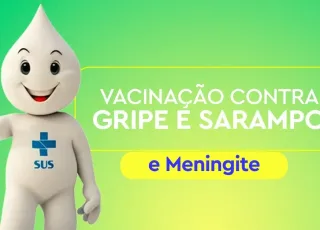 Prefeitura de Teixeira de Freitas reforça a importância da vacinação contra Gripe, Sarampo e Meningite