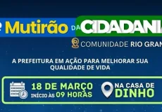 Prefeitura de Vereda realiza Mutirão da Cidadania na Comunidade Rio Grande nesta quarta-feira (18)