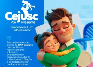 Projeto Pai Presente oferece exame de DNA gratuito e apoio ao reconhecimento de paternidade em Teixeira de Freitas