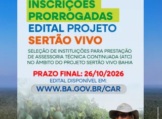 Projeto Sertão Vivo Bahia prorroga inscrições para seleção de entidades até 26 de outubro