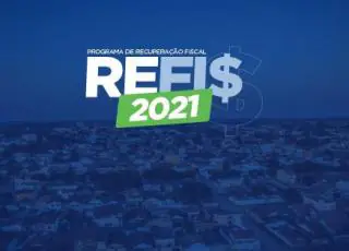 REFIS 2021: Prefeitura prorroga prazo de desconto para regularização de débitos