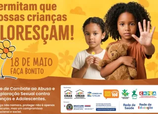 Secretaria de Assistência Social de Mucuri lança campanha “Permitam que nossas crianças floresçam” em defesa da infância e da adolescência
