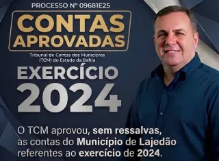 TCM aprova sem ressalvas contas da Prefeitura de Lajedão referentes ao exercício de 2024
