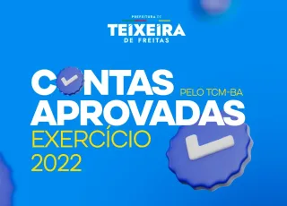 TCM-BA aprova contas de 2022 da Prefeitura de Teixeira de Freitas