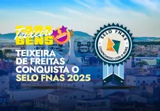 Teixeira de Freitas conquista Selo FNAS – Edição 2025